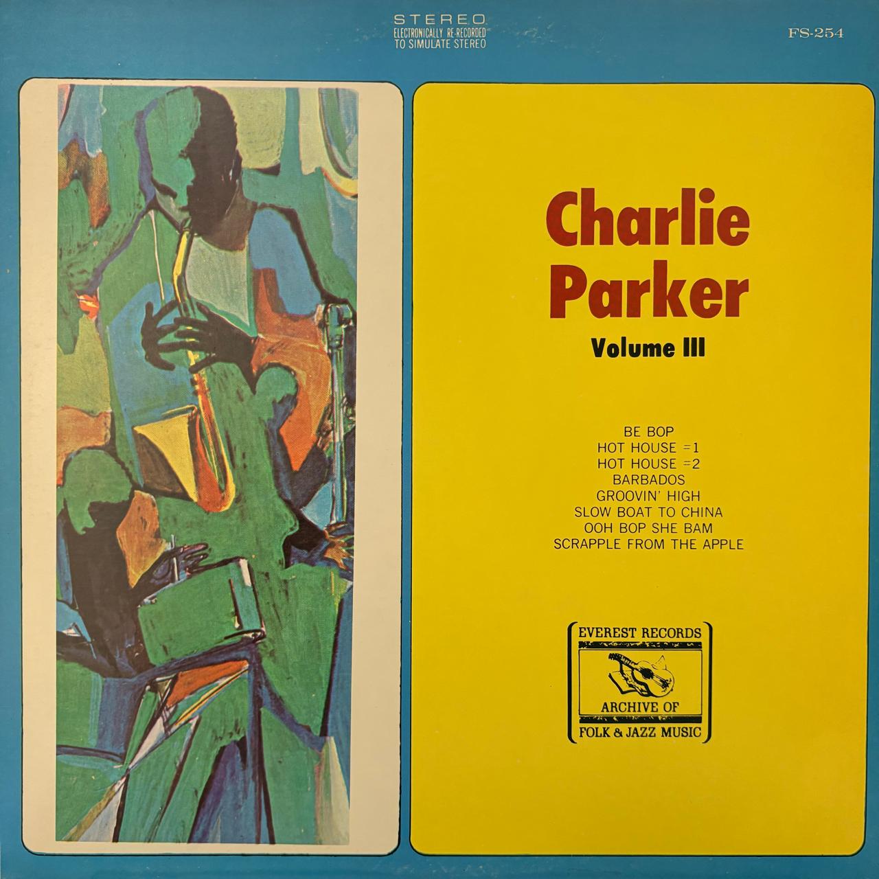 CHARLIE PARKER VOLUME III - CHARLIE PARKER