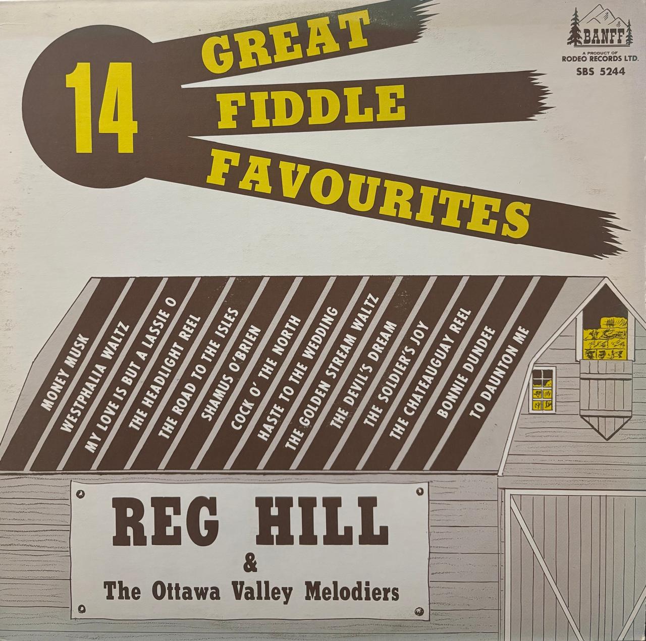 GREAT FIDDLE FAVORS - REG HILL & THE OTTAWA VALLEY MELODIERS