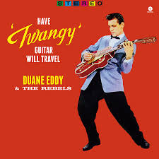 HAVE TWANGY GUITAR - WILL TRAVEL