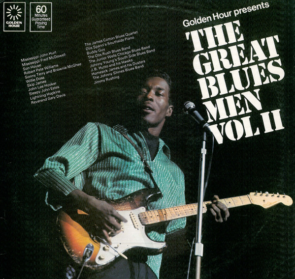 THE GREAT BLUES MEN VOL.2 - Mississippi John Hurt, Fred McDowell, Son House, Robert Pete Williams, and more.