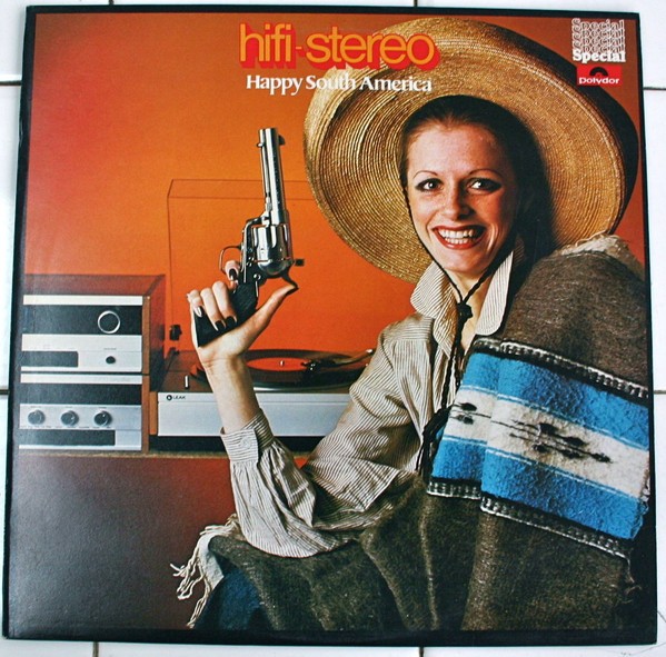 HI-FI STEREO: HAPPY SOUTH AMERICA - Roberto Delgado, Max Greger, Kai Warner, Peter Thomas