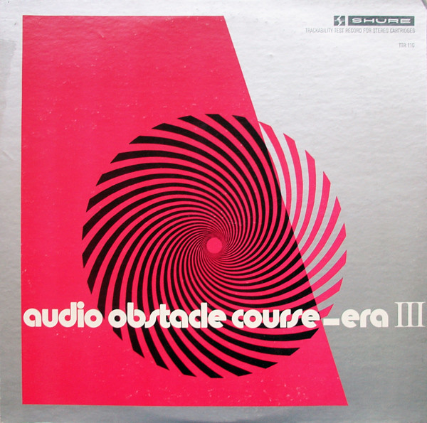 AUDIO OBSTACLE COURSE - ERA 3 - Roger Anderson, The Günter Kallmann Singers, Sergio Mendes And Brasil '66, Lee Holdridge