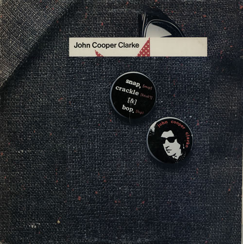 SNAP, CRACKLE & BOP - JOHN COOPER CLARKE