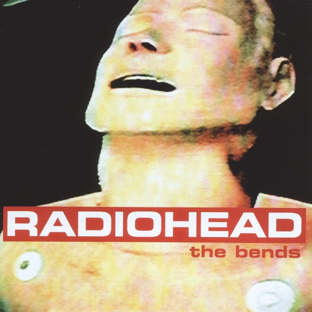 THE BENDS - RADIOHEAD