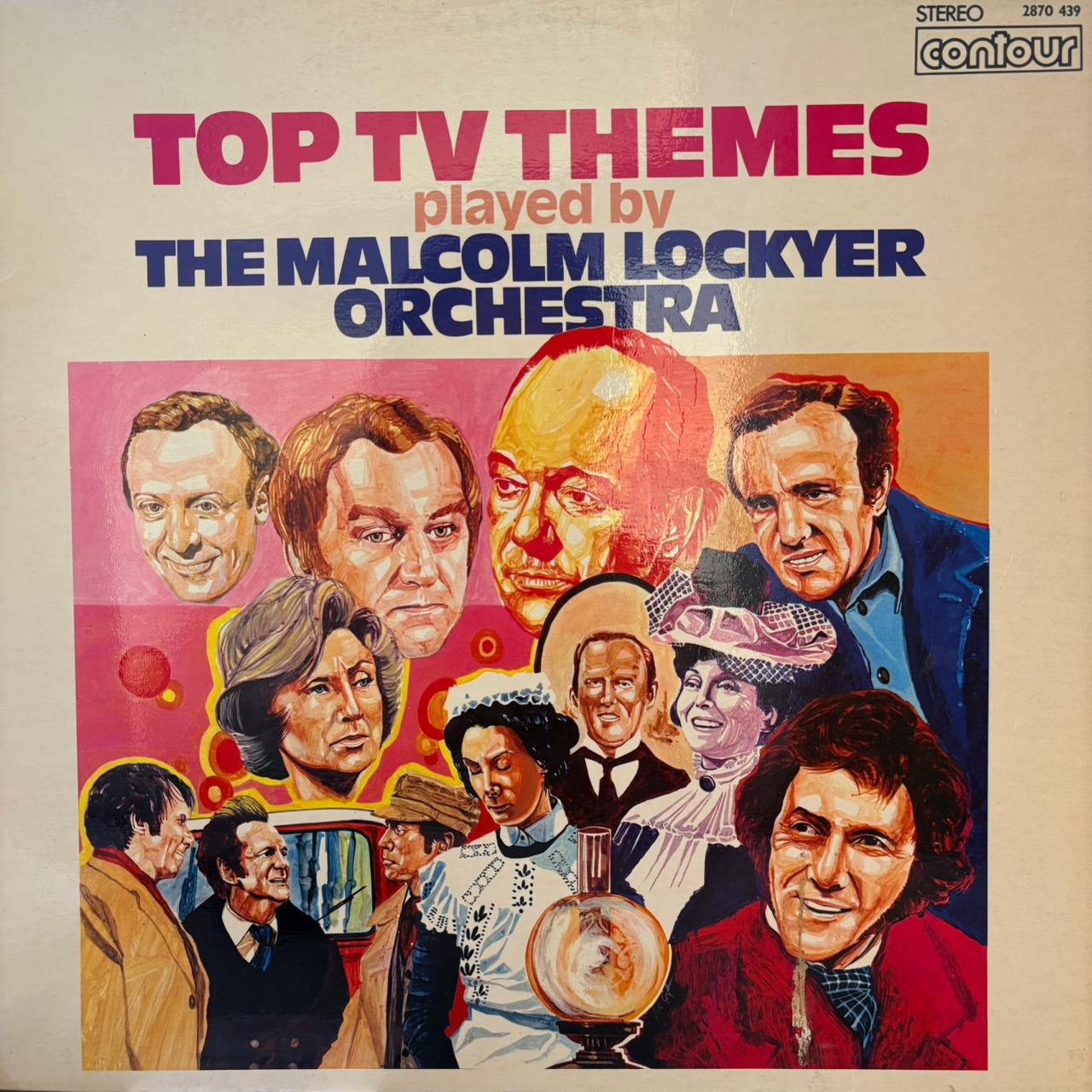 THE MALCOLM LOCKYER ORCHESTRA - TOP TV THEMES