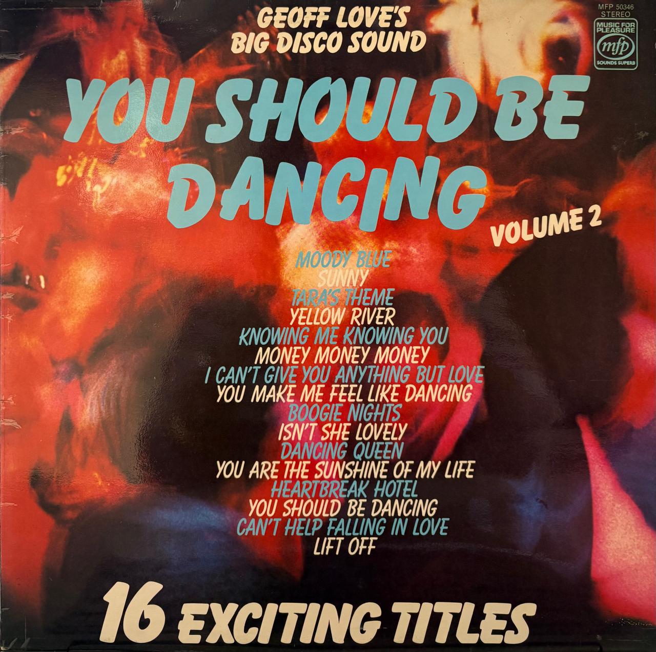 YOU SHOULD BE DANCING - GEOFF LOVE'S BIG DISCO SOUND