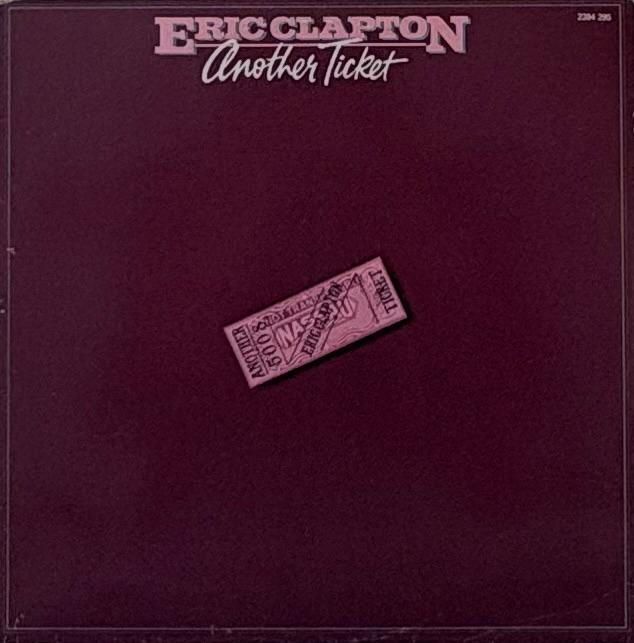 ANOTHER TICKET - ERIC CLAPTON