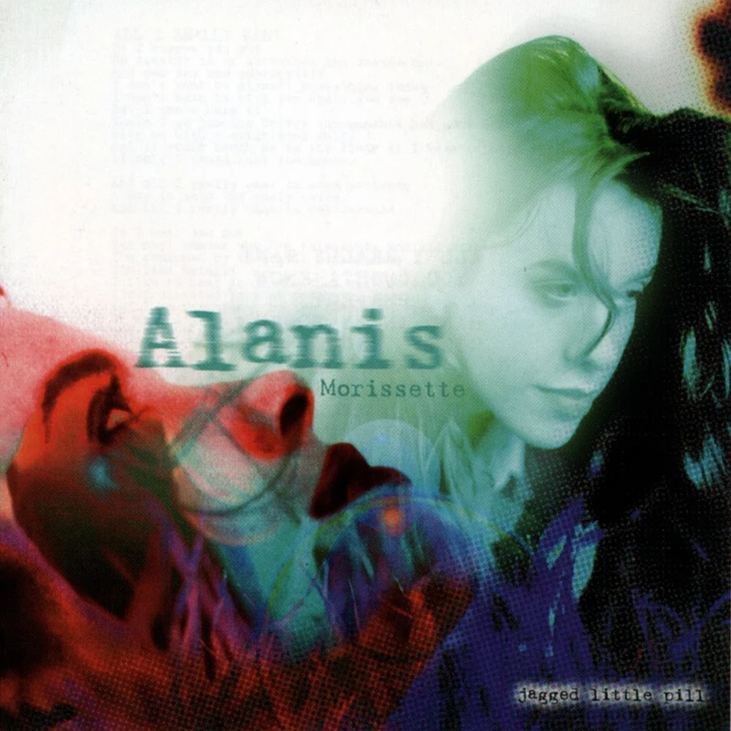 JAGGED LITTLE PILL - ALANIS MORISSETTE