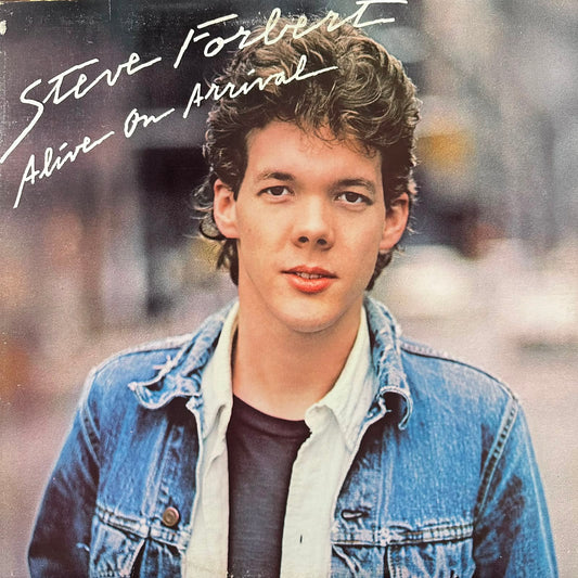 ALIVE ON ARRIVAL - STEVE FORBERT