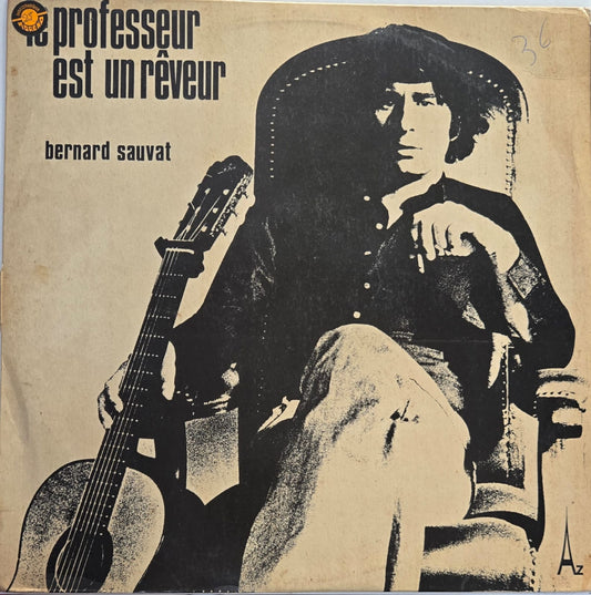 BERNARD SAUVAT - LE PROFESSER EST UN REVEUR