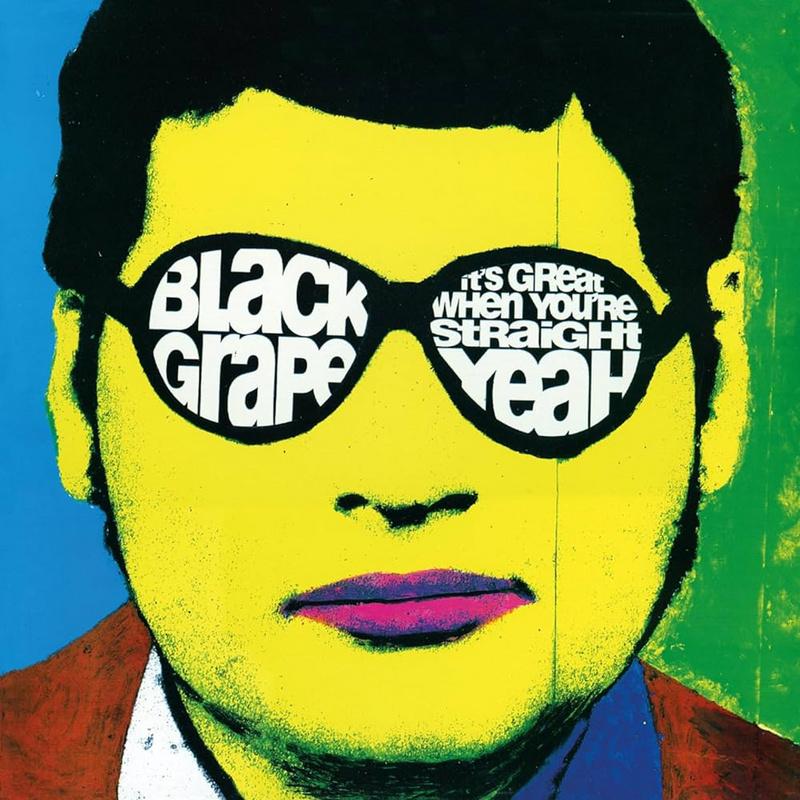 BLACK GRAPE, ITS GREAT WHEN YOURE STRAIGHT…YEAH (1LP BLACK) - BLACK GRAPE