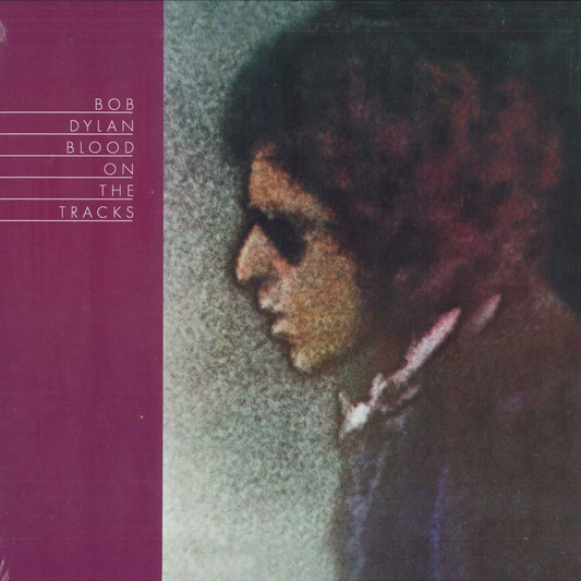 BLOOD ON THE TRACKS - BOB DYLAN