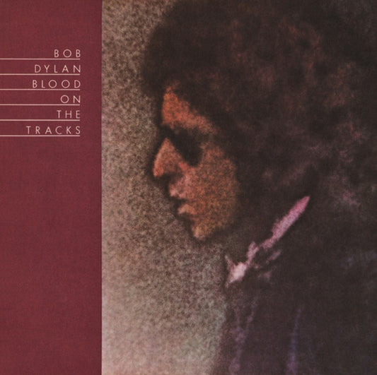 BOB DYLAN - BLOOD ON THE TRACKS
