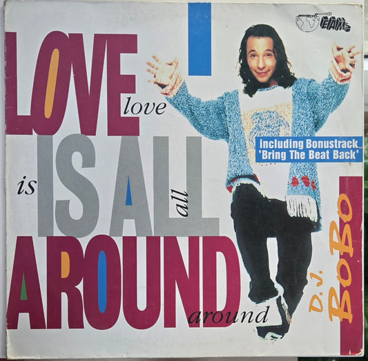 DJ BOBO - LOVE IS ALL AROUND