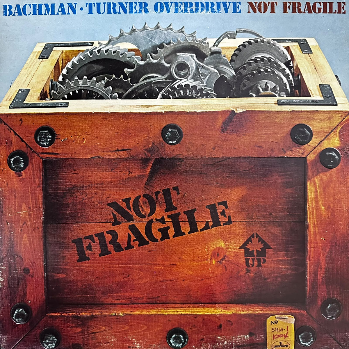 Not Fragile - Bachman turner Overdrive