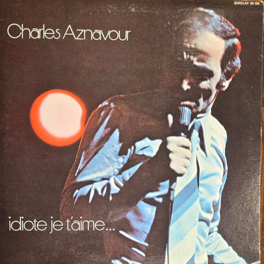 J' T'aime Comme Ca - Charles Aznavour