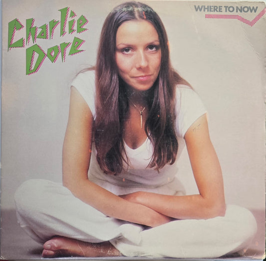 CHARLIE DORE - WHERE TO NOW