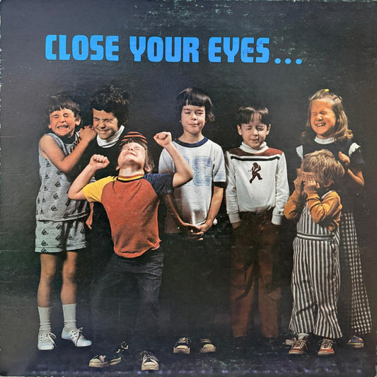 CLOSE YOUR EYES - JOE WISE