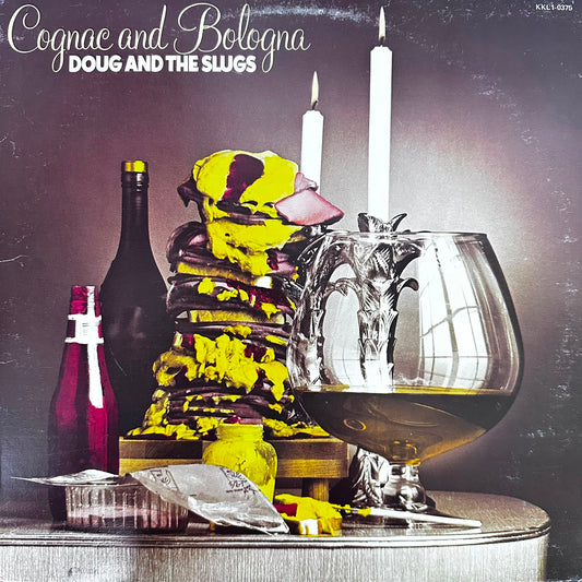 Doug and the Slugs - Cognac and Bologna