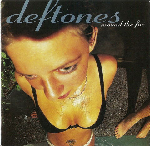 DEFTONES - AROUND THE FUR