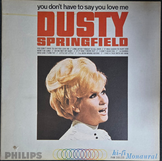 You don't have to say you love me - Dusty Springfield