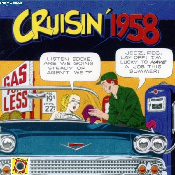 CRUISIN' 1958 - Danny & The Juniors, The Champs, The Monotones, Chuck Berry, The Royal Teens, The Big Bopper,and more.