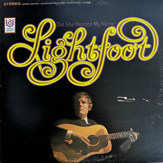 Gordon Lightfoot - Did She Mention My Name?