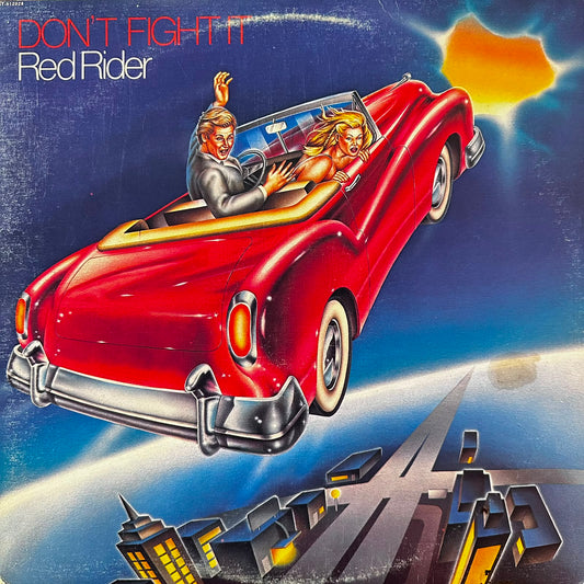 DON’T FIGHT IT - RED RIDER