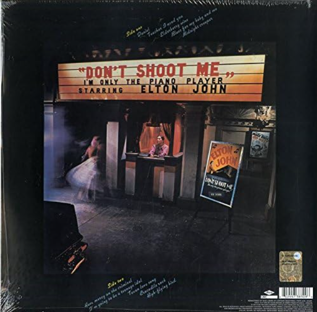 Don't Shoot me I'm only the piano player - Elton John