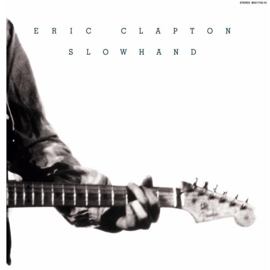 SLOWHAND: THE LIFE AND MUSIC OF ERIC CLAPTON - ERIC CLAPTON