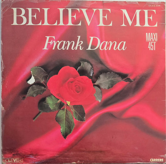 FRANK DANA - BELIEVE ME
