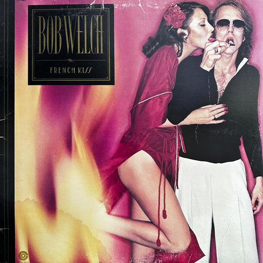 Bob Welch - French Kiss
