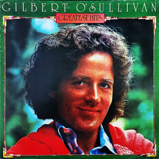 GILBERT O'SULLIVAN GREATEST HITS - GILBERT O SULLIVAN