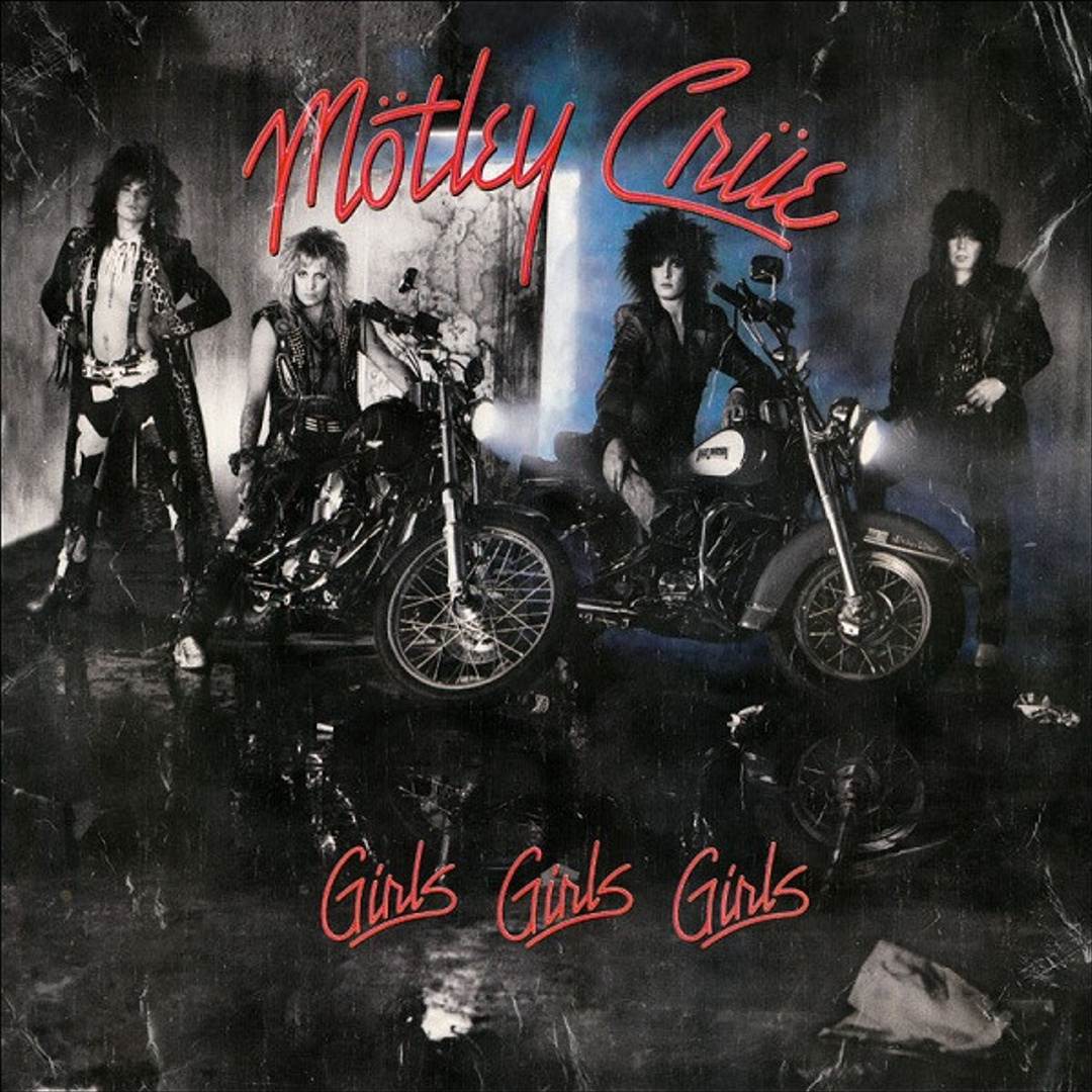 Girls Girls Girls – Mötley Crüe