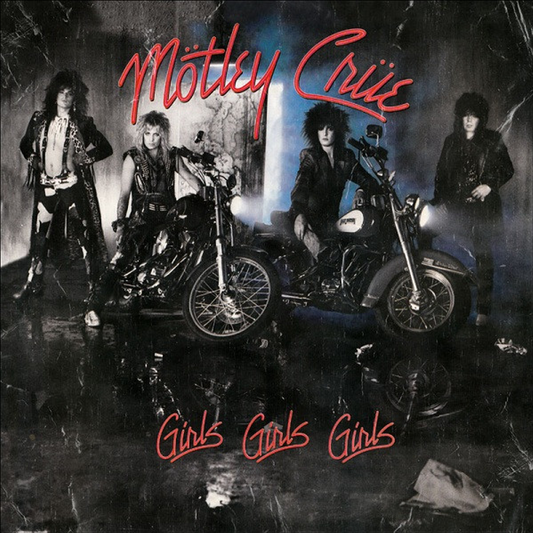 Girls Girls Girls – Mötley Crüe