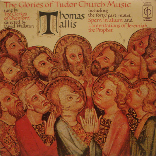 THE GLORIES OF TUDOR CHURCH MUSIC