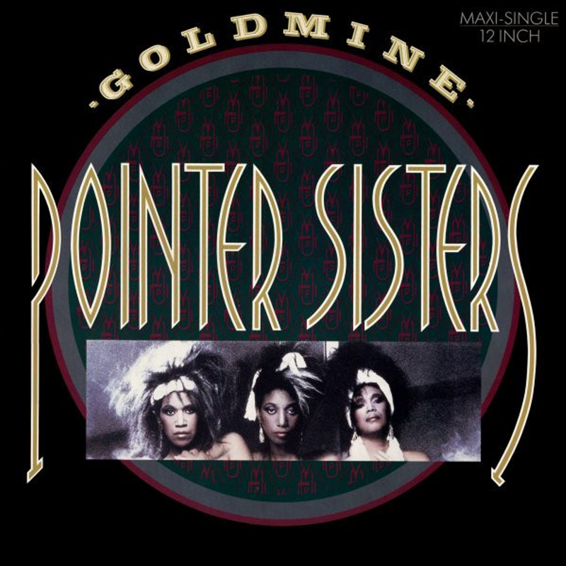 Goldmine – Pointer Sisters