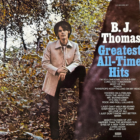 GREATES ALL TIME HITS - BJ THOMAS