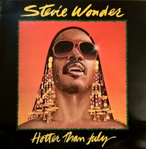 HOTTER THAN JULY - STEVIE WONDER