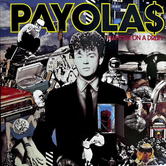 Payolas - Hammer on a Drum