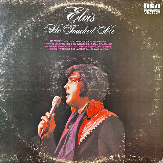 HE TOUCHED ME - ELVIS