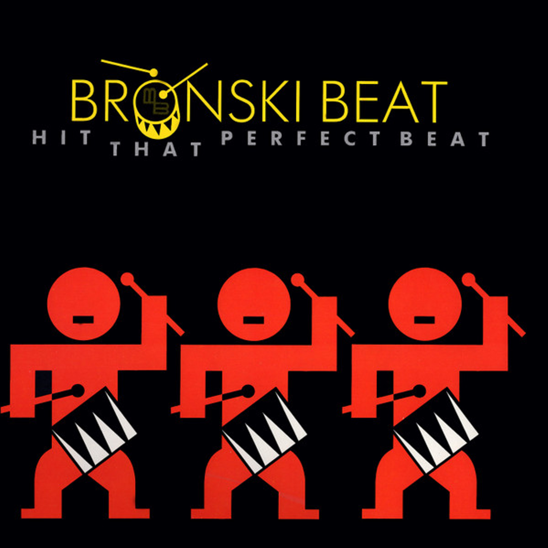 Hit The Perfect Beat / I Gave You Everything – Bronski Beat