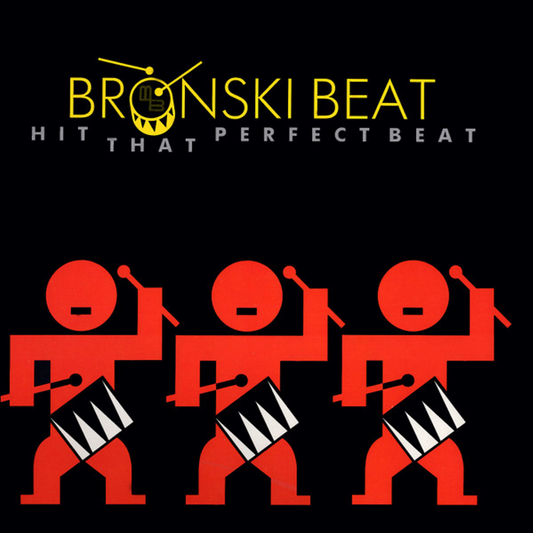 Hit The Perfect Beat / I Gave You Everything – Bronski Beat