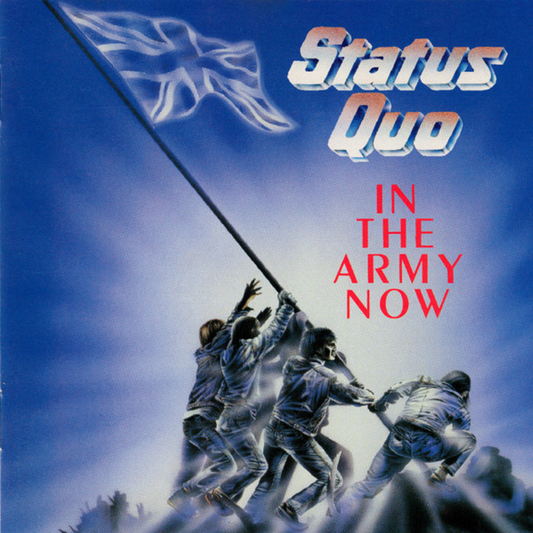 In The Army Now – Status Quo