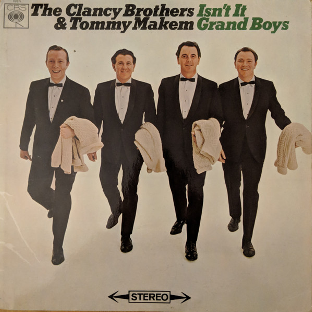Isn't It Grand Boys – The Clancy Brothers & Tommy Makem