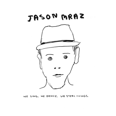 JASON MRAZ - WE SING. WE DANCE. WE STEAL TH
