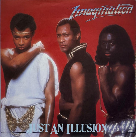 JUST AN ILLUSION - IMAGINATION