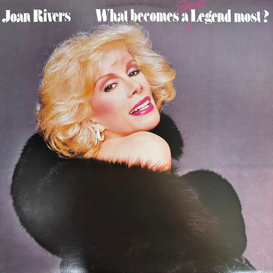 Joan Rivers - What Becomes a Semi-Legend Most?