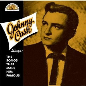 JOHNNY CASH-SINGS THE SONGS THAT MADE HIM FAMOUS