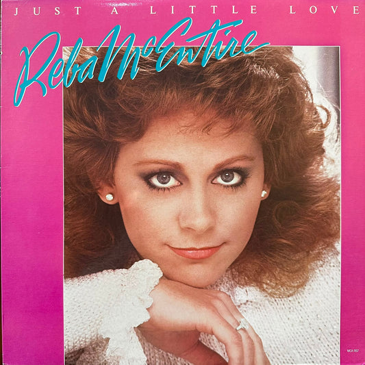 JUST A LITTLE LOVE - REBA MCENTIRE
